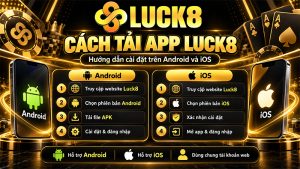 Cách tải App Luck8